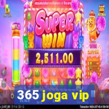 365 joga vip